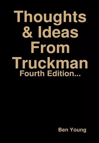 Thoughts & Ideas from Truckman cover