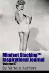 Mindset Stackingtm Inspirational Journal Volume07 cover