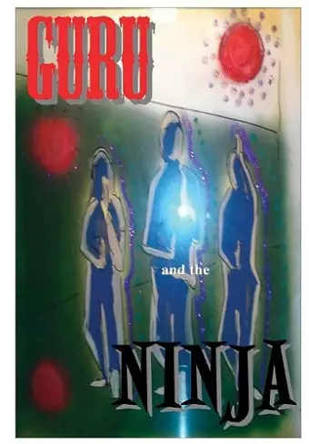 Guru and the Ninja cover