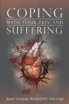 Coping With Your Pain and Suffering cover
