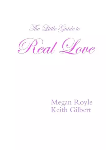 The Little Guide to Real Love cover