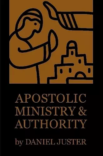 Apostolic Ministry and Authority cover