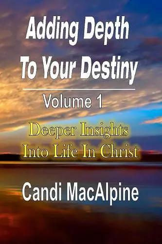 Adding Depth to Your Destiny cover