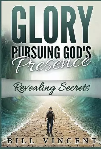 Glory Pursuing Gods Presence cover