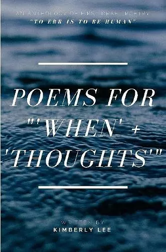 Poems for 'When' + 'Thoughts' cover