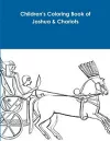 Children's Coloring Book of Joshua & Chariots cover