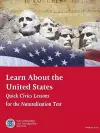 Learn About the United States: Quick Civics Lessons for the Naturalization Test (Revised January 2017) cover