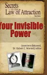 Your Invisible Power - Secrets to the Law of Attraction cover