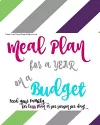 A YEAR of Budget Meal Plans - with Recipes! cover
