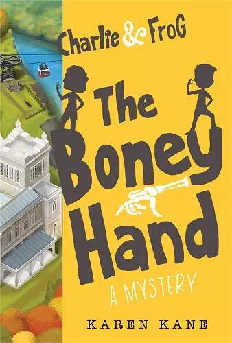 Charlie and Frog: The Boney Hand cover