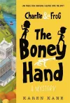 Charlie and Frog: The Boney Hand cover