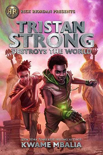 Rick Riordan Presents Tristan Strong Destroys The World cover
