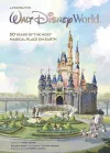 Walt Disney World: A Portrait of the First Half Century cover