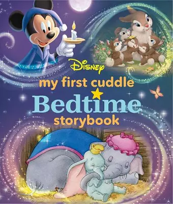 My First Disney Cuddle Bedtime Storybook cover