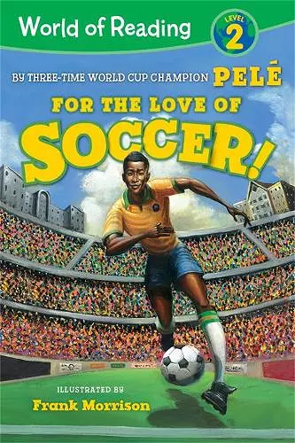 World of Reading For the Love of Soccer! cover