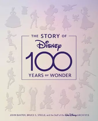 The Story of Disney: 100 Years of Wonder cover