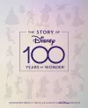 The Story of Disney: 100 Years of Wonder cover