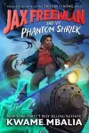 Jax Freeman and the Phantom Shriek cover