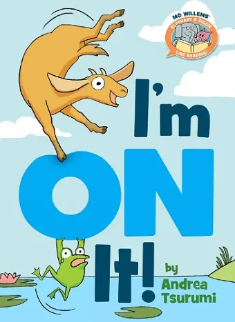 I'm On It ( Elephant & Piggie Like Reading ) cover