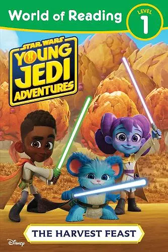 World of Reading: Star Wars: Young Jedi Adventures: The Harvest Feast cover