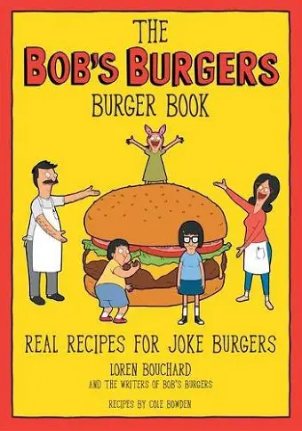 The Bob's Burgers Burger Book cover