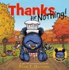 Thanks For Nothing (a Little Bruce Book) cover