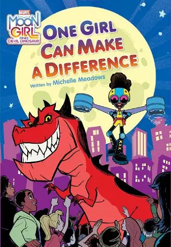 Moon Girl and Devil Dinosaur: One Girl Can Make a Difference cover