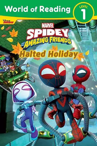 World of Reading: Spidey and His Amazing Friends: Halted Holiday cover