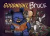 Goodnight, Bruce cover