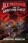 Jax Freeman and the Graveyard Forest cover