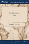 The Wild Irish Boy; VOL. I cover