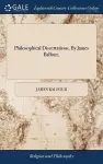 Philosophical Dissertations. By James Balfour, cover