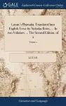 Lucan's Pharsalia. Translated Into English Verse by Nicholas Rowe, ... In two Volumes. ... The Second Edition. of 2; Volume 2 cover