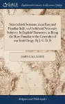 Sixteen Irish Sermons, in an Easy and Familiar Stile, on Useful and Necessary Subjects. In English Characters; as Being the More Familiar to the Generality of our Irish Clergy. By J. G. D.D cover