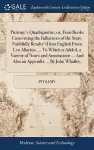 Ptolemy's Quadripartite; or, Four Books Concerning the Influences of the Stars. Faithfully Render'd Into English From Leo Allacius, ... To Which is Added, a Variety of Notes and Annotations ... And Also an Appendix ... By John Whalley, cover