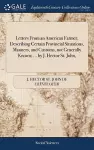 Letters From an American Farmer; Describing Certain Provincial Situations, Manners, and Customs, not Generally Known; ... by J. Hector St. John, cover