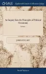 An Inquiry Into the Principles of Political Oeconomy cover