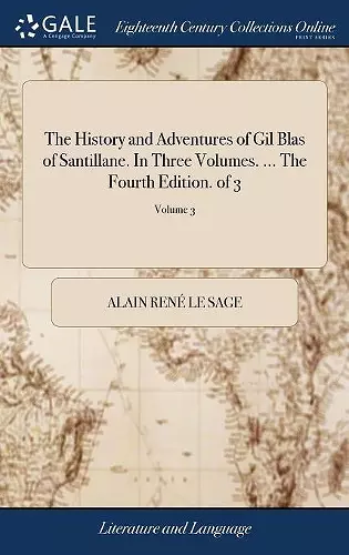 The History and Adventures of Gil Blas of Santillane. In Three Volumes. ... The Fourth Edition. of 3; Volume 3 cover