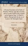 A Poetical Translation of the Fables of Phædrus, With the Appendix of Gudius, and an Accurate Edition of the Original on the Opposite Page. To Which is Added, a Parsing Index for the use of Learners. By Christopher Smart, cover