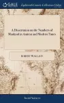 A Dissertation on the Numbers of Mankind in Antient and Modern Times cover