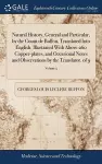 Natural History, General and Particular, by the Count de Buffon, Translated Into English. Illustrated With Above 260 Copper-plates, and Occasional Notes and Observations by the Translator. of 9; Volume 3 cover