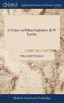 A Treatise on Military Equitation. By W. Tyndale, cover