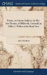 Poems, on Various Subjects, by Mrs. Ann Thomas, of Millbrook, Cornwall, an Officer's Widow of the Royal Navy cover
