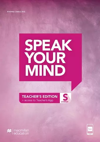 Speak Your Mind Starter Level Teacher's Edition + access to Teacher's App cover