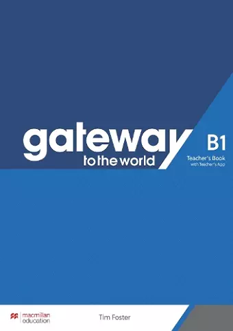 Gateway to the World B1 Teacher's Book with Teacher's App cover