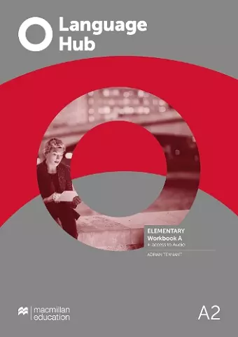 Language Hub Elementary Workbook A without Key + Access to Audio cover