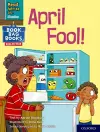 Read Write Inc. Phonics: April Fool! (Grey Set 7 NF Book Bag Book 5) cover