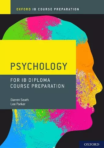 Oxford IB Diploma Programme: IB Course Preparation Psychology Student Book cover