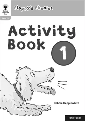 Oxford Reading Tree: Floppy's Phonics: Activity Book 1 cover