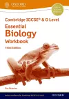 Cambridge IGCSE® & O Level Essential Biology: Workbook Third Edition cover